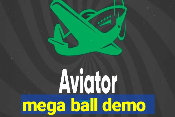 mega ball demo